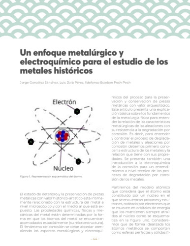 Un enfoque metalúrgico y electroquímico para el estudio de los metales históricos