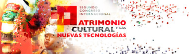 Segundo congreso internacional. El Patrimonio cultural y las nuevas tecnologías