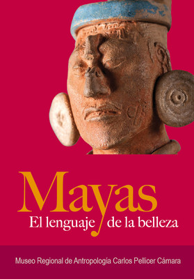 Mayas. Lenguaje de la belleza