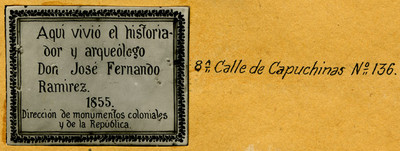 Placa en 8° calle de Capuchinas N° 139
