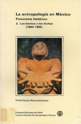 La antropología en México. Panorama histórico
