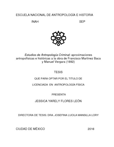 Estudios de antropología criminal: aproximaciones antropofísicas  e  históricas a la obra de Francisco Martínez Baca y Manuel Vergara (1892)