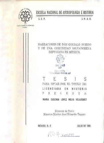 Narraciones de Don Gonzalo Oviedo y de una comunidad salvadoreña refugiada en México