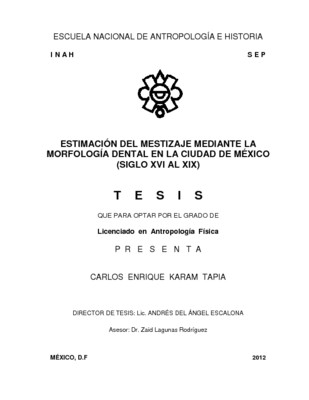 Estimación del mestizaje mediante la morfología dental en la Ciudad de México, Siglo XVI al XIX