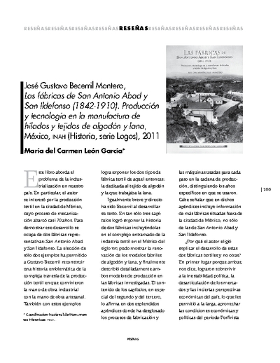 José Gustavo Becerril Montero, Las fábricas de San Antonio Abad y San Ildefonso (1842-1910). Producción y tecnología en la manufactura de hilados y tejidos de algodón y lana, México, INAH (Historia, serie Logos), 2011