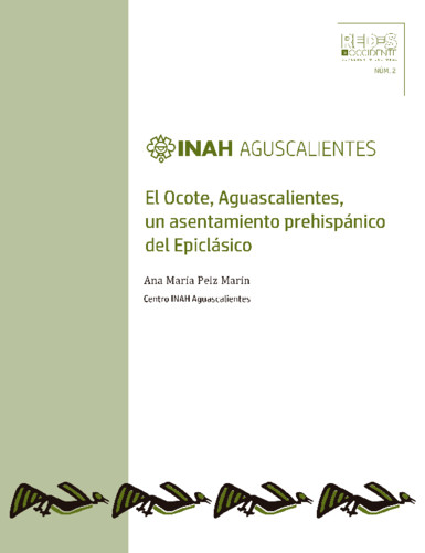 El Ocote, Aguascalientes, un asentamiento prehispánico del Epiclásico