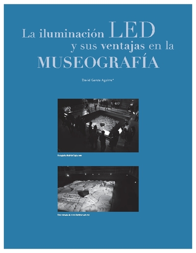 La iluminación LED y sus ventajas en la Museografía