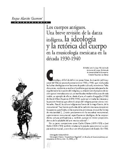 Los cuerpos antiguos. Una breve revisión de la danza indígena, la ideología y la retórica del cuerpo en la musicología mexicana en la década 1930-1940