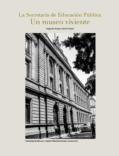 La Secretaría de Educación Pública. Un museo viviente