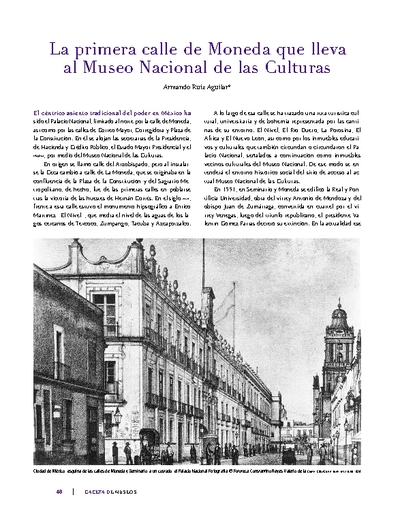 La primera calle de Moneda que lleva al Museo Nacional de las Culturas