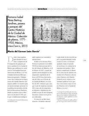 Ramona Isabel Pérez Bertruy, Jardines, paseos y parques del Centro Histórico de la Ciudad de México. Colección de planos, 1771- 1935, México, UNAM/UAM-A, 2015
