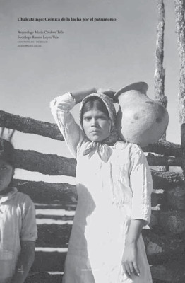 Chalcatzingo: Crónica de la lucha por el patrimonio