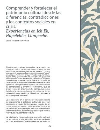 Comprender y fortalecer el patrimonio cultural desde las diferencias, contradicciones y los contextos sociales en crisis. Experiencias en Ich Ek, Hopelchén, Campeche