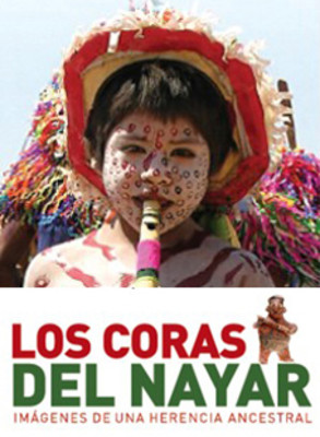 Las coras del Nayar. Imágenes de una herencia ancestral