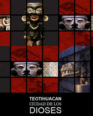 Teotihuacan: Ciudad de los Dioses