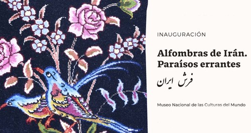 Alfombras de Irán. Paraísos errantes