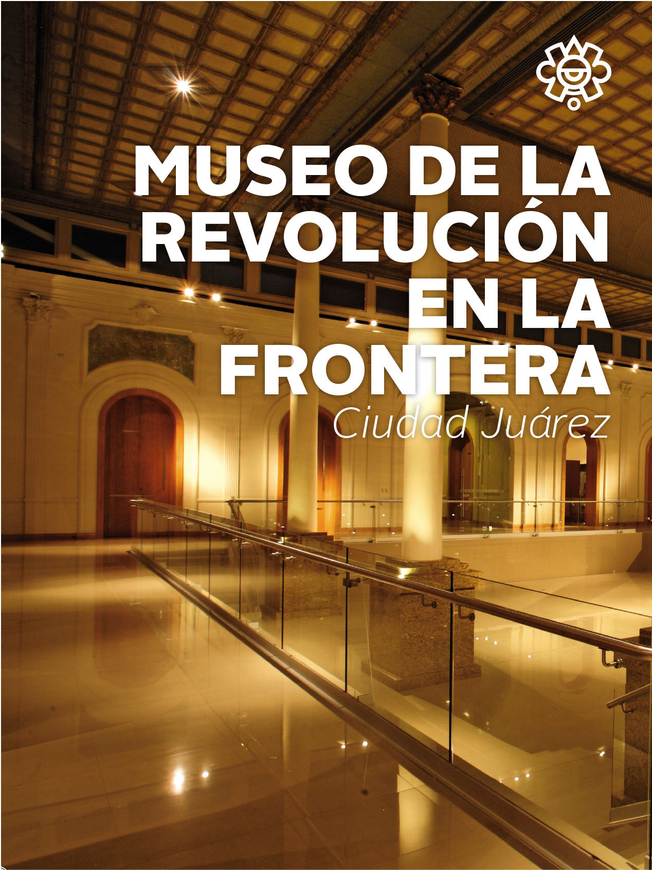 Museo de la Revolución en la Frontera