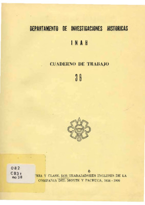 Etnia y Clase, los trabajadores ingleses de la Compañía del Monte y Pachuca, 1824-1906