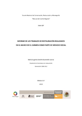 Museo de El Carmen: Informe de los trabajos de restauración realizados como parte de servicio social