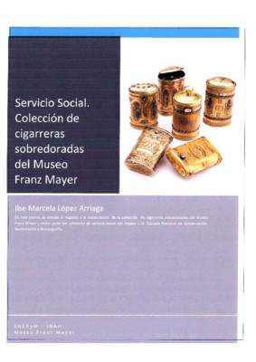 Servicio Social: Colección de cigarreras sobredoradas del Museo Franz Mayer