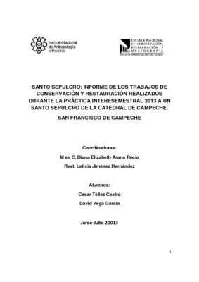 Santo Sepulcro: Informe de los Trabajos de Conservación y Restauración realizados durante la Práctica Interesemestral 2013 : Catedral de San Francisco De Campeche