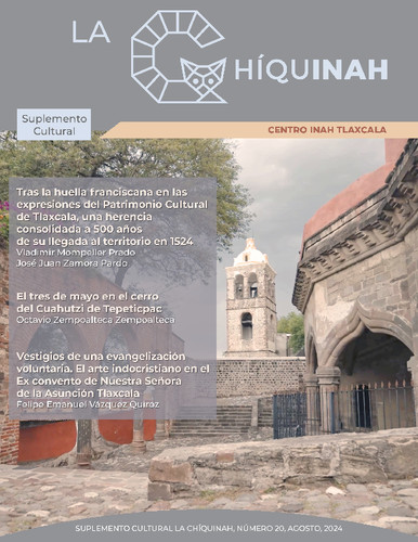 La Chíquinah. Suplemento cultural Centro INAH Tlaxcala Núm. 20 (2024)