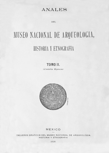 Anales del Museo Nacional de Arqueología, Historia y Etnografía. Num. 19 Tomo II (1923) Cuarta Época (1922-1933)