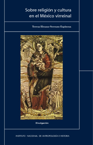 Sobre religión y cultura en el México virreinal