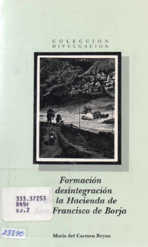 Formación y desintegración de la Hacienda de San Francisco de Borja