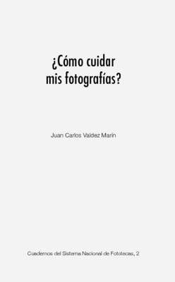 ¿Cómo cuidar mis fotografías?