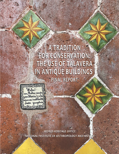 A tradition for conservation: the use of talavera in antique buildings