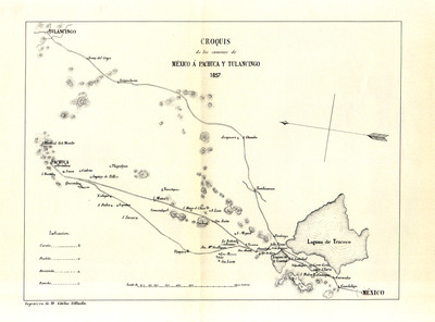 Croquis de los caminos de México á Pachuca y Tulancingo