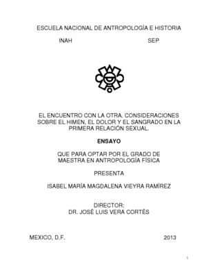 El encuentro con la otra. Consideraciones sobre el himen. El dolor y el sangrado en la premera relación sexual