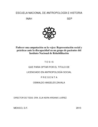 Padecer una amputación en la vejez: representación social y prácticas ante la discapacidad en un grupo de pacientes del Instituto Nacional de Rehabilitación
