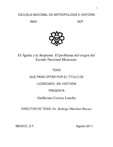 El águila y la serpiente. El problema del origen del Escudo Nacional Mexicano