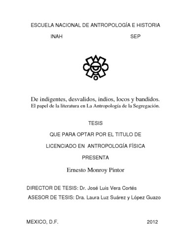 De indigentes, desvalidos. indios, locos y bandidos. El papel de la   literatura en la antropología de la segregación