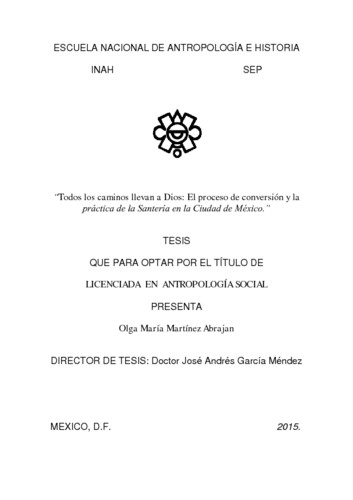 "Todos los caminos llevan a Dios: el proceso de conversión y la práctica de la santería en la ciudad de México"