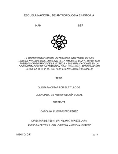 La representación del patrimonio inmaterial en los documentadores del archivo de la palabra, voz y eco de los pueblos originarios de la mixteca y sus   implicaciones en la documentación de la tradición oral (2010-2012)