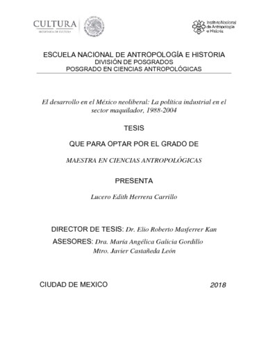 El desarrollo en el México neoliberal: la política industrial en el sector maquilador, 1988 - 2004