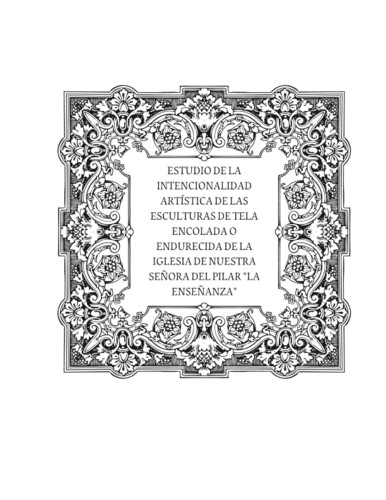 Estudio de la intencionalidad artística de las esculturas de tela encolada o endurecida de la iglesia de Nuestra Señora del Pilar "La Enseñanza"