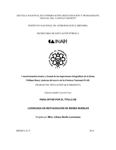 Caracterización técnica y formal de las impresiones fotográficas de la firma William Henry Jackson del acervo de la Fototeca Nacional-INAH