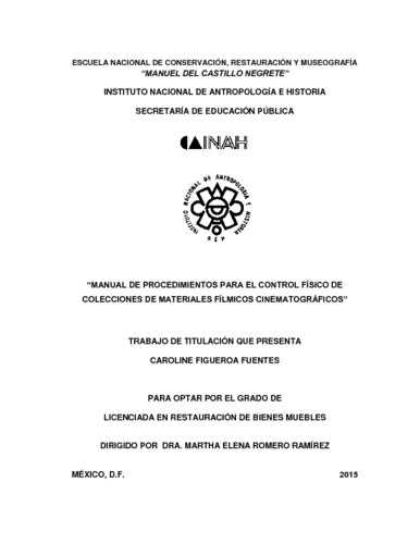 Manual de procedimientos para el control físico de colecciones de materiales filmicos cinematográficos