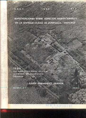 Investigaciones sobre aspectos habitacionales de la antigua ciudad de Zempoala, Veracruz