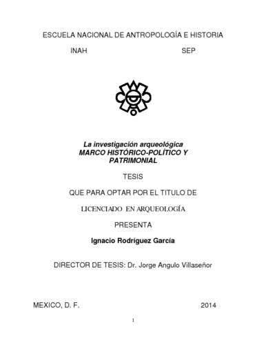 La investigación arqueológica, marco histórico-político y patrimonial