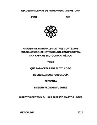 Análisis de materiales de tres contextos subacuáticos: cenotes Kanun, Kanun Che'en, Kan Kab Che'en, Yucatán, México