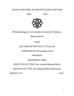 Afinidad biológica en un complejo funerario de Tlatelolco. Época colonial.